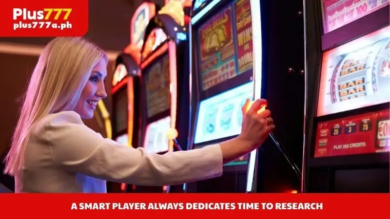 A smart player always dedicates time to research