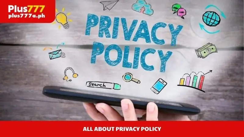 All about Privacy Policy