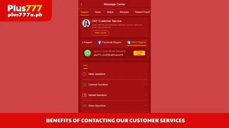 Benefits of contacting our customer services