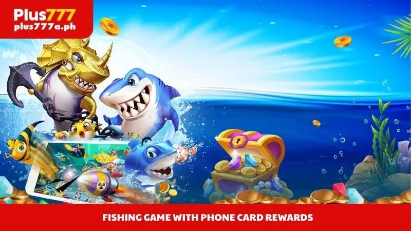 Fishing Game with Phone Card Rewards