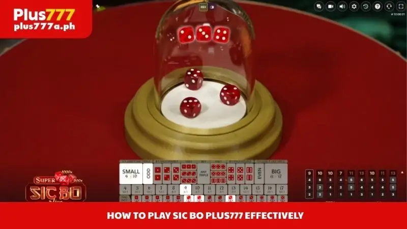 How to play Sic Bo Plus777 effectively
