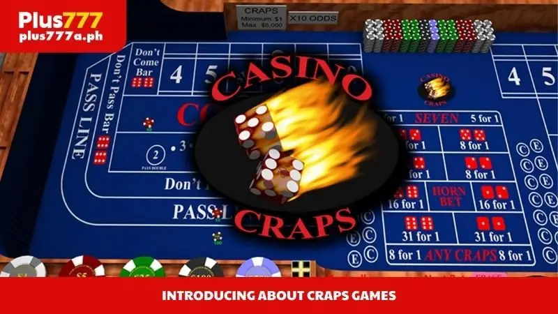 Introducing about Craps Games