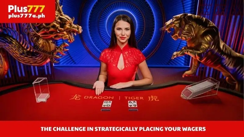 The challenge in strategically placing your wagers