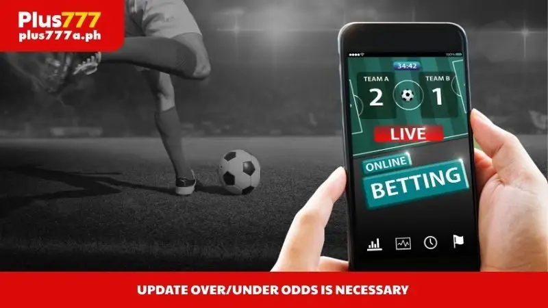 Update Over/Under Odds is necessary